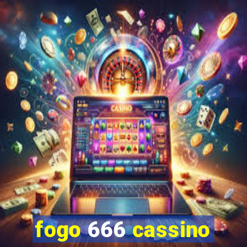 fogo 666 cassino